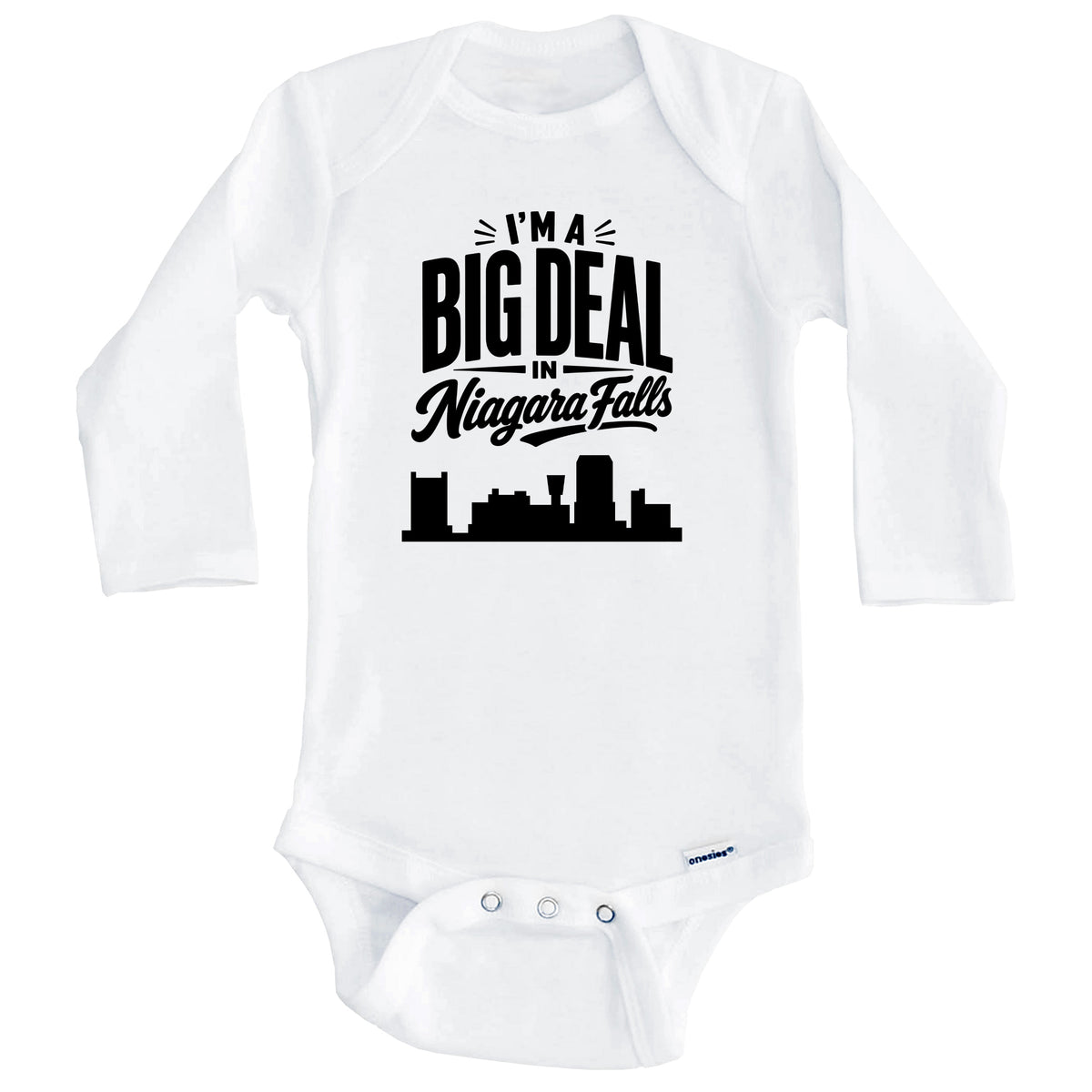 I'm A Big Deal In Niagara Falls New York Funny Skyline Baby Bodysuit (Long Sleeves)