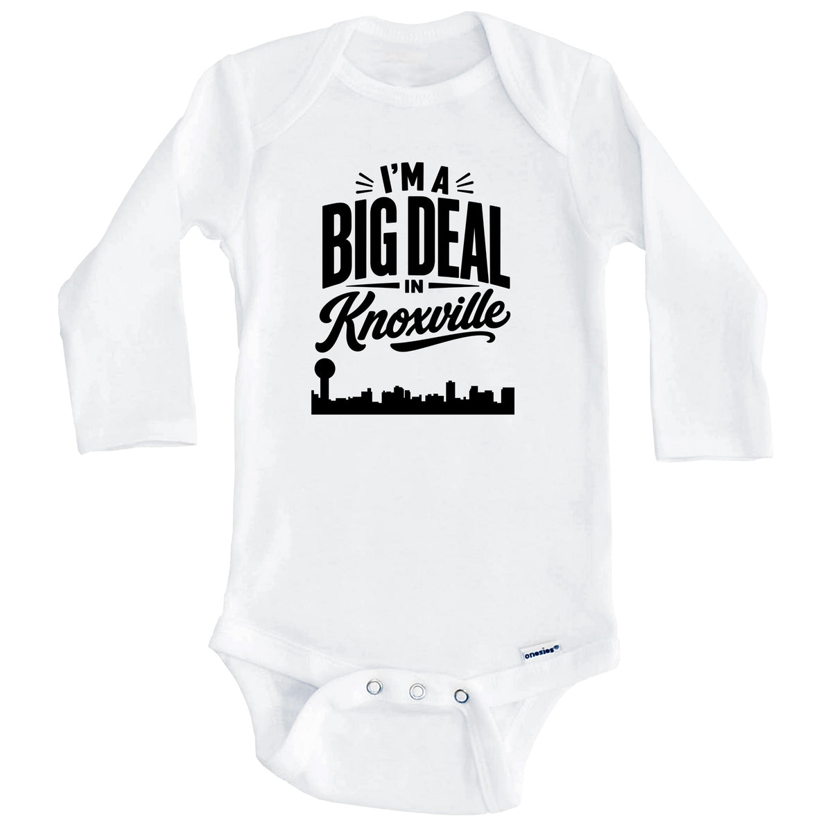 I'm A Big Deal In Knoxville Tennessee Funny Skyline Baby Bodysuit (Long Sleeves)
