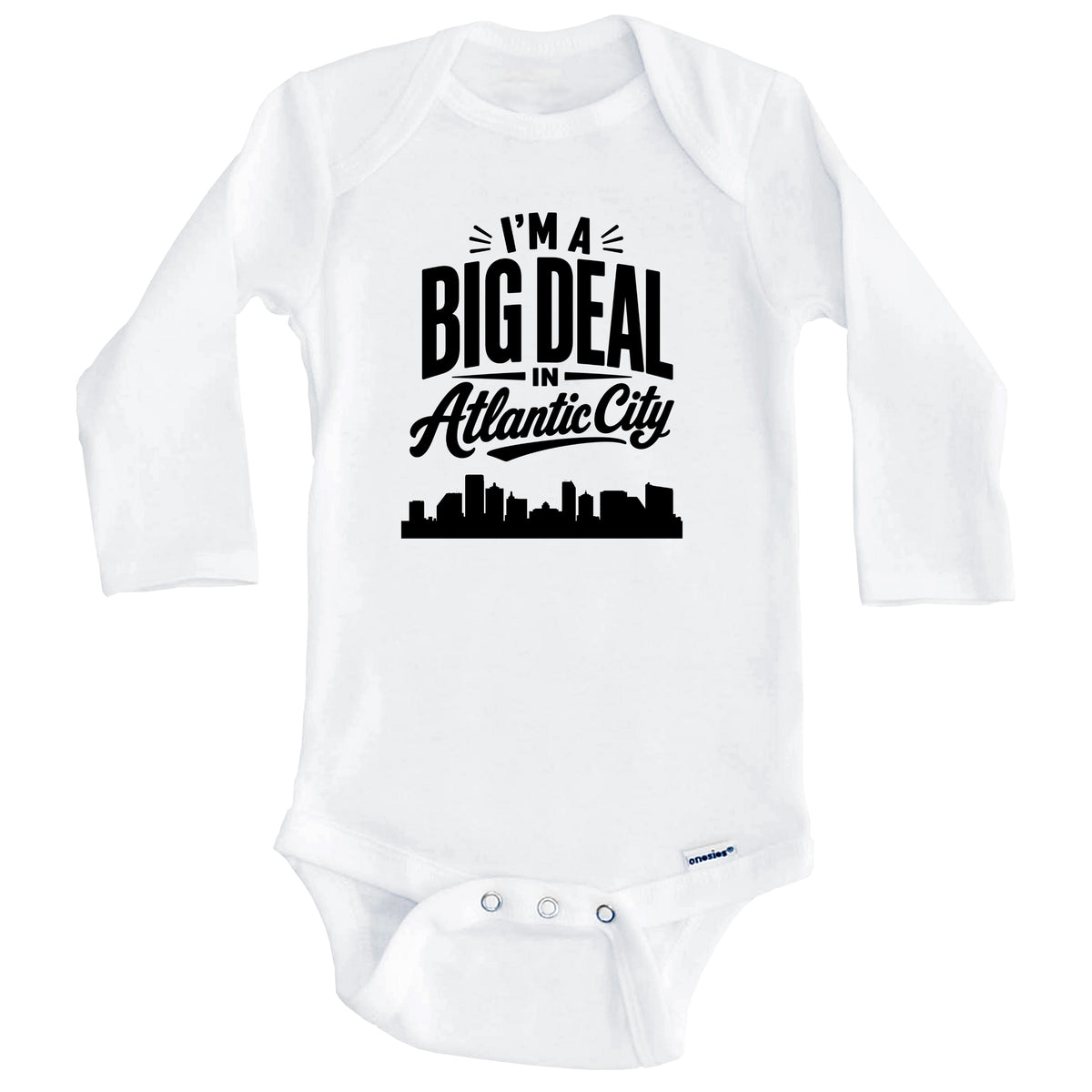 I'm A Big Deal In Atlantic City New Jersey Funny Skyline Baby Bodysuit (Long Sleeves)