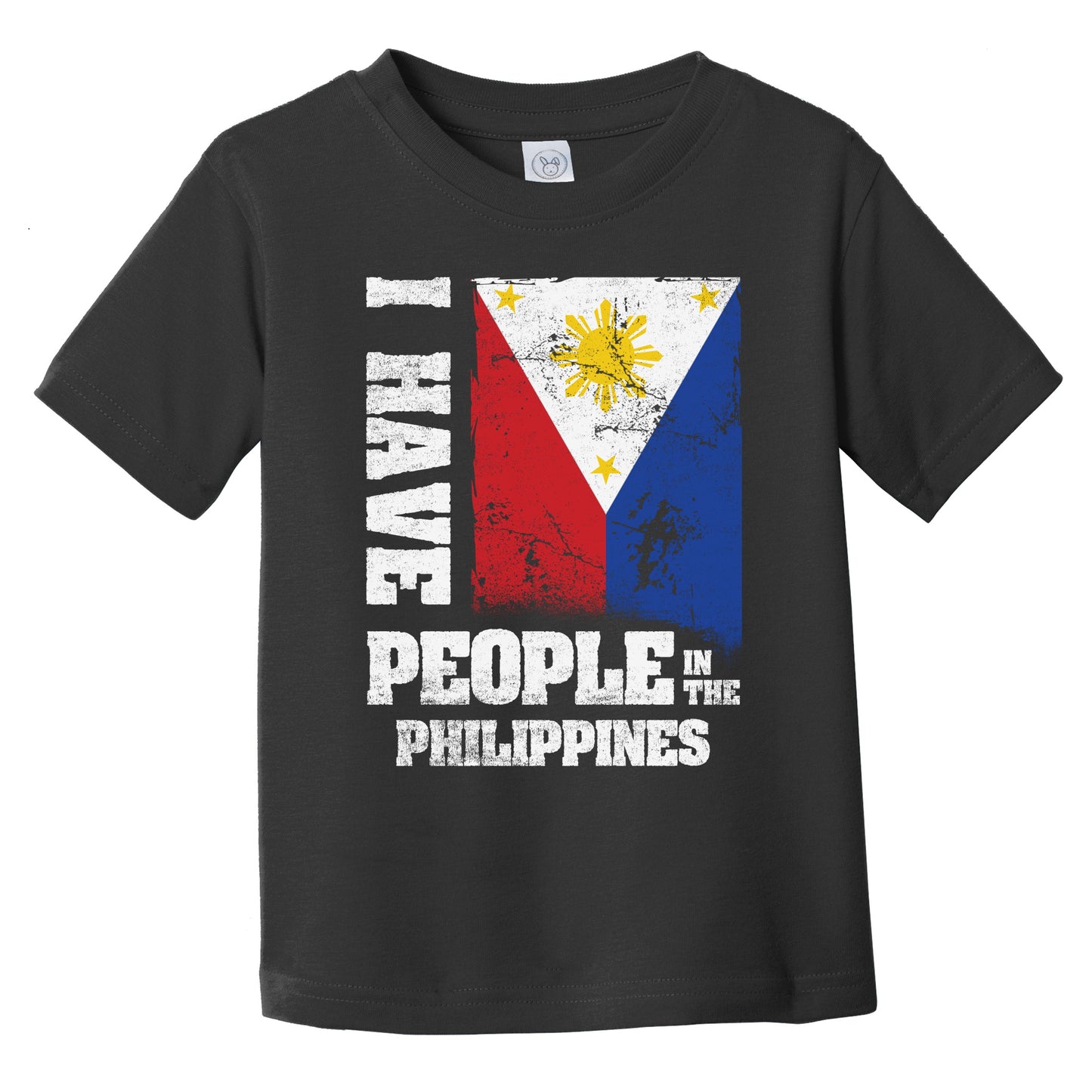 I Have People In the Philippines Filipino Flag Infant Toddler T-Shirt