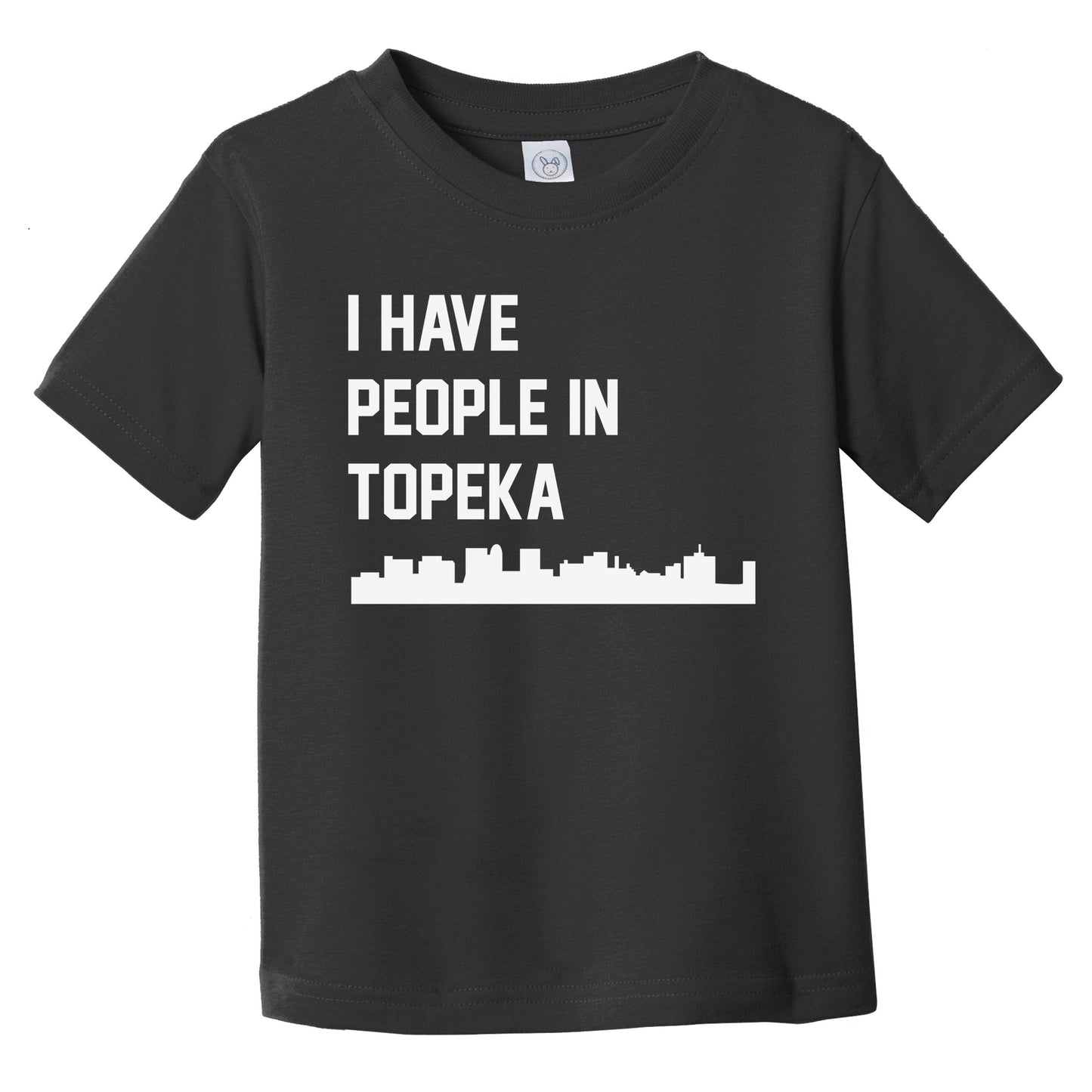 I Have People In Topeka Kansas Skyline Infant Toddler T-Shirt