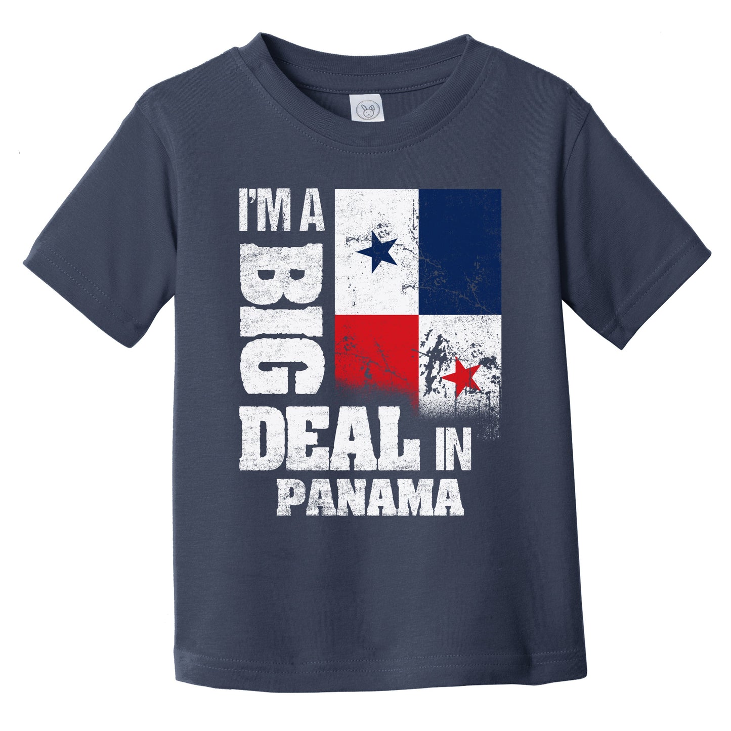 I'm A Big Deal In Panama Funny Panamanian Flag Infant Toddler T-Shirt