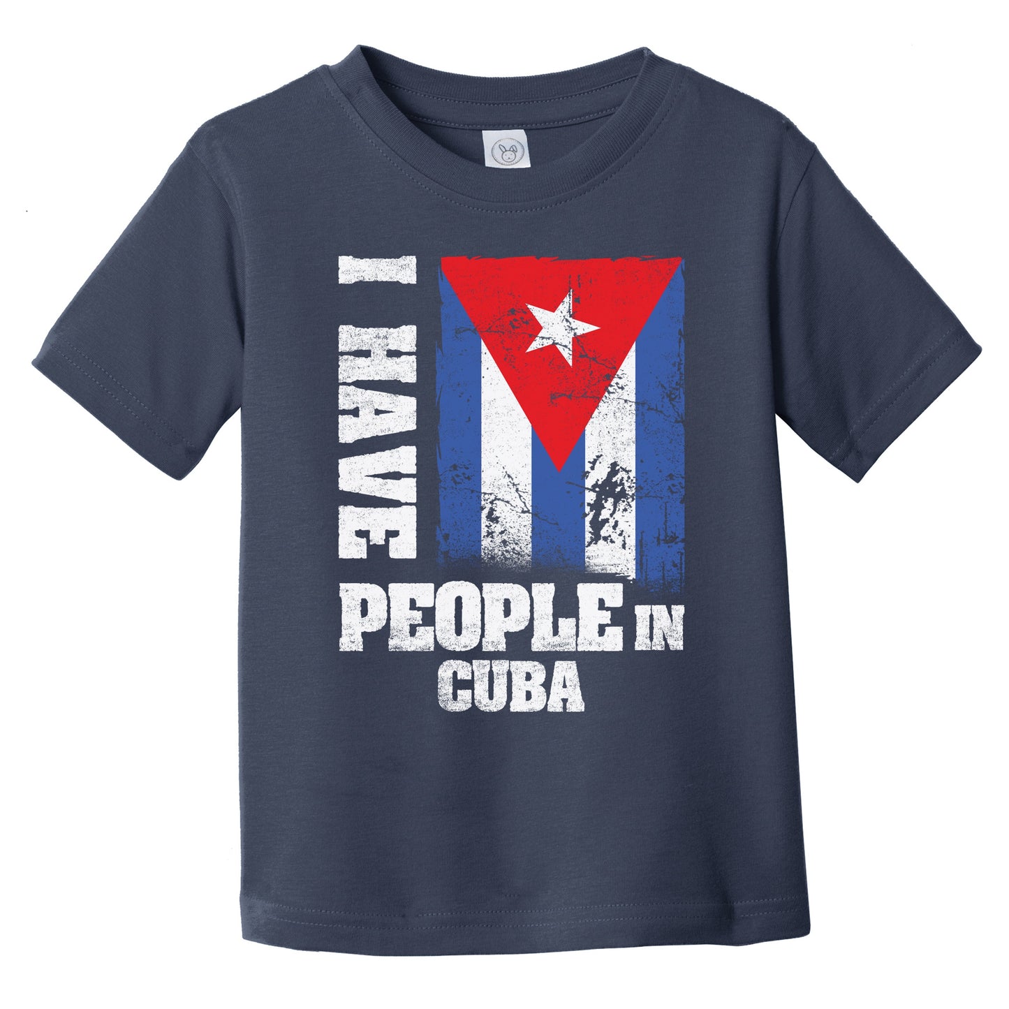 I Have People In Cuba Cuban Flag Infant Toddler T-Shirt