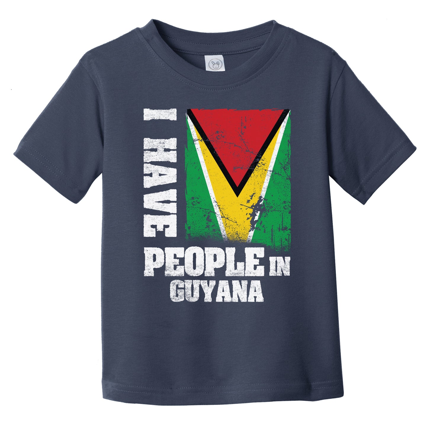 I Have People In Guyana Guyanese Flag Infant Toddler T-Shirt