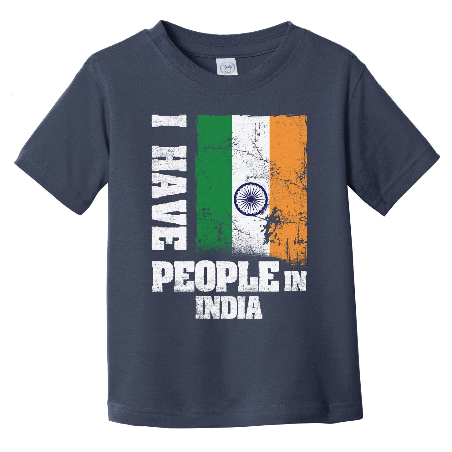 I Have People In India Indian Flag Infant Toddler T-Shirt