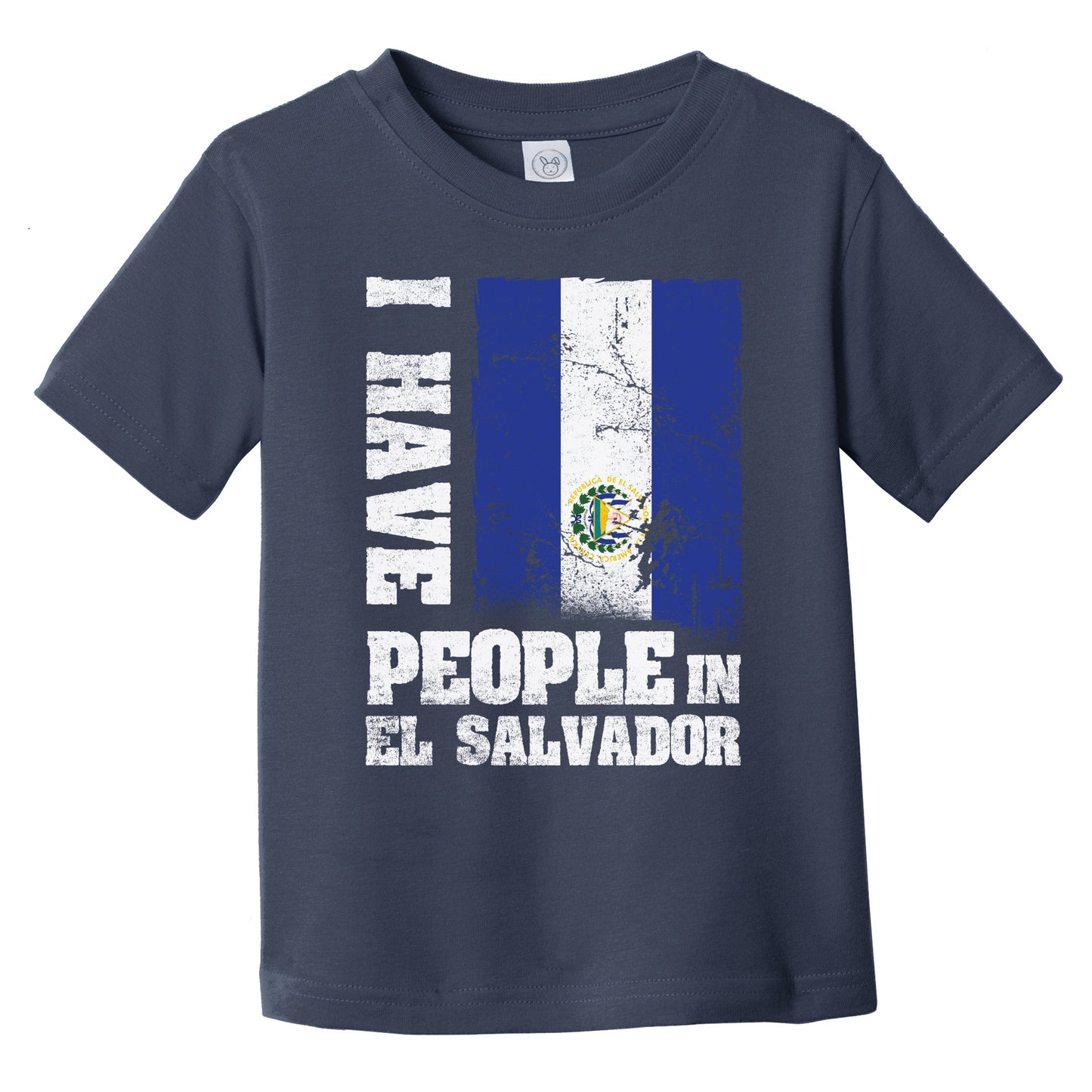 I Have People In El Salvador Salvadorian Flag Infant Toddler T-Shirt