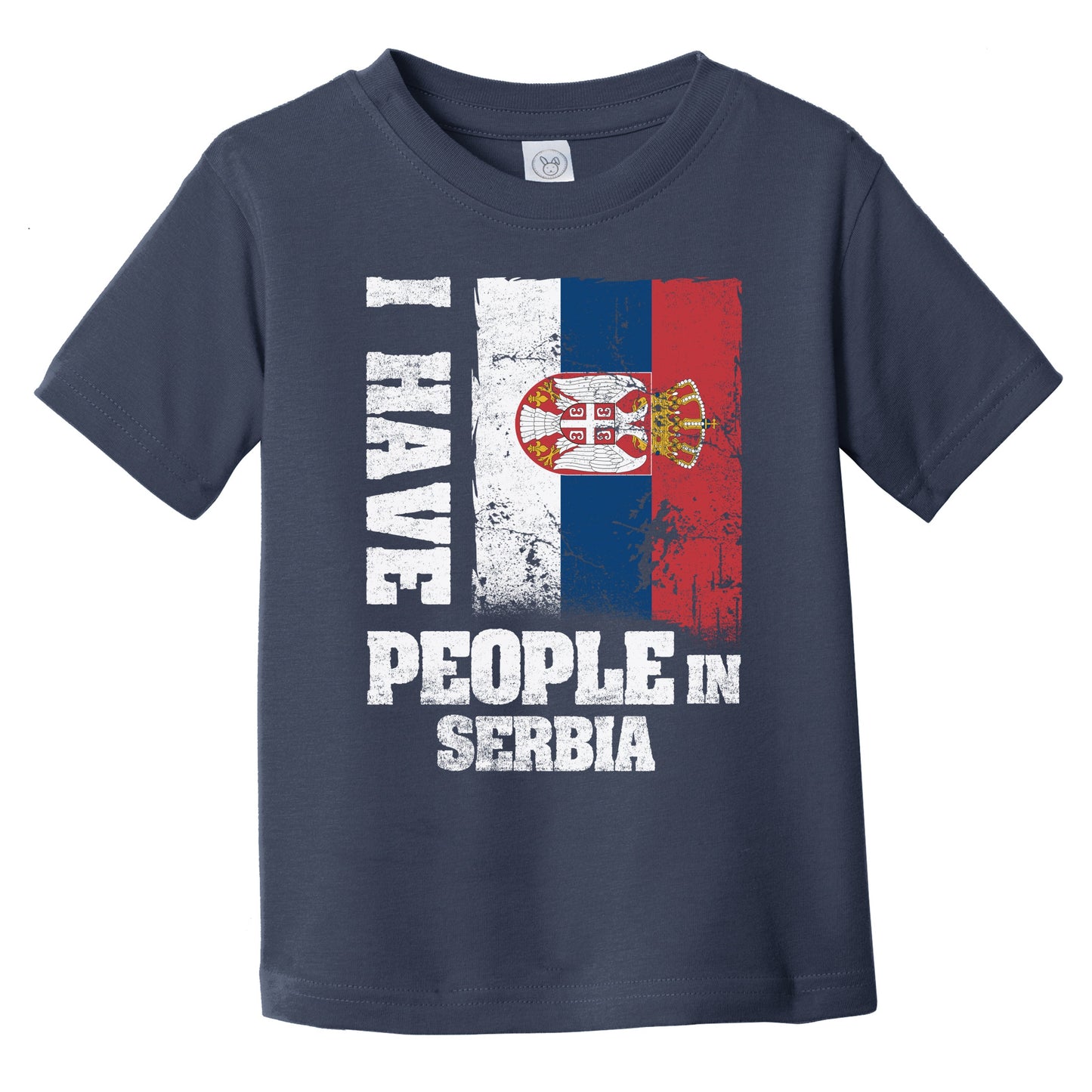 I Have People In Serbian Serbia Flag Infant Toddler T-Shirt