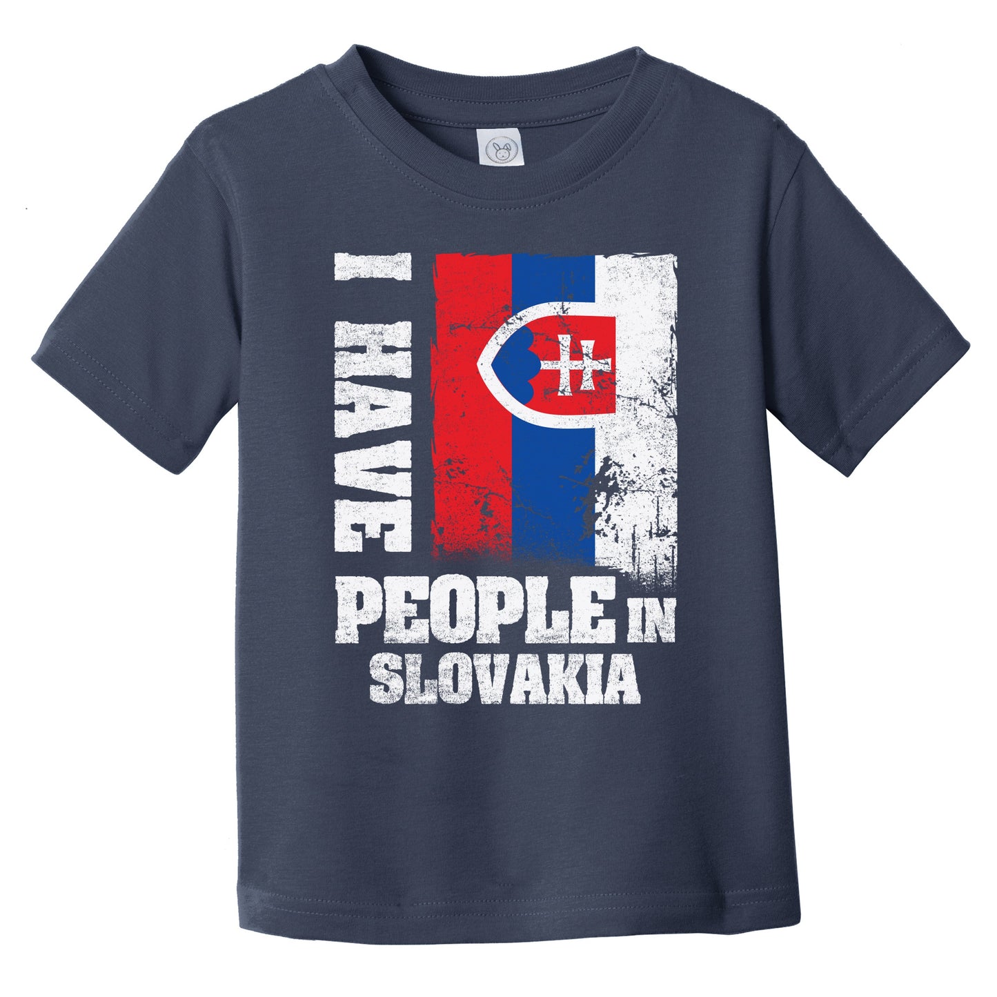 I Have People In Slovakia Slovakian Flag Infant Toddler T-Shirt