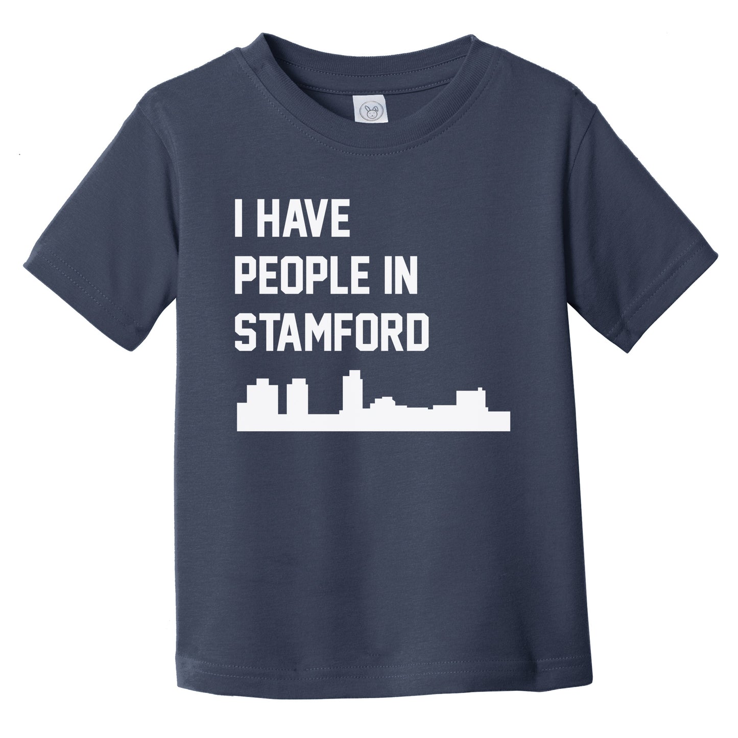 I Have People In Stamford Connecticut Skyline Infant Toddler T-Shirt