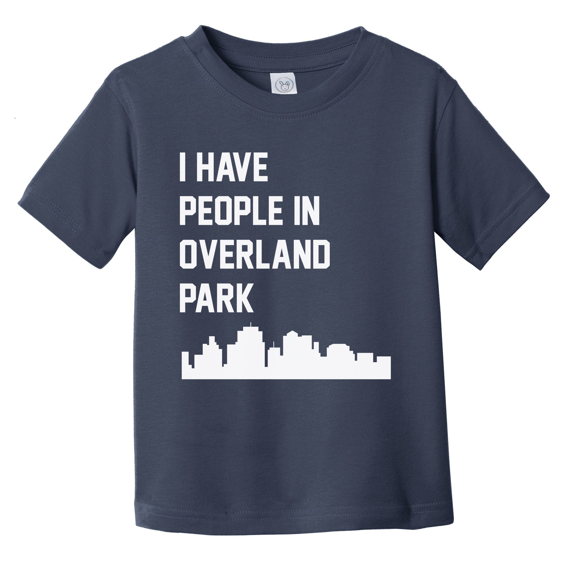 I Have People In Overland Park Kansas Skyline Infant Toddler T-Shirt