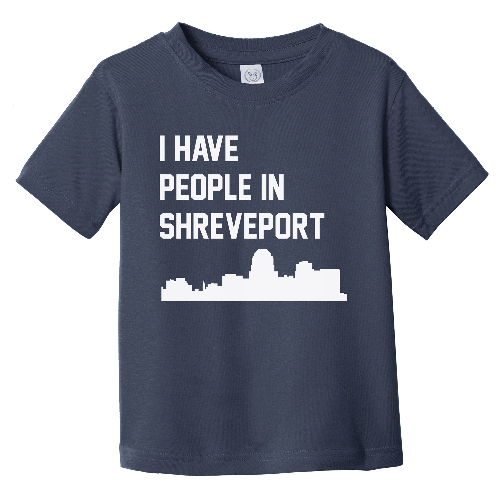 I Have People In Shreveport Louisiana Skyline Infant Toddler T-Shirt