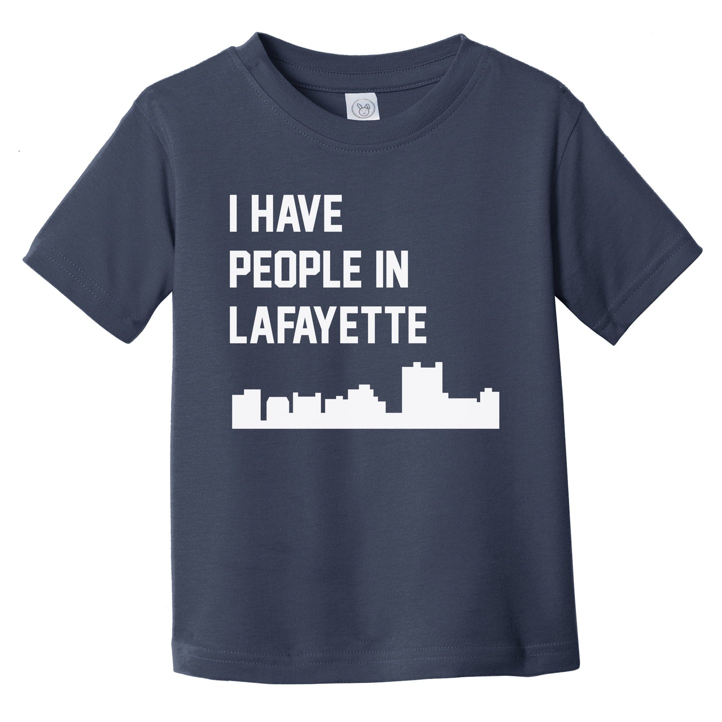 I Have People In Lafayette Louisiana Skyline Infant Toddler T-Shirt