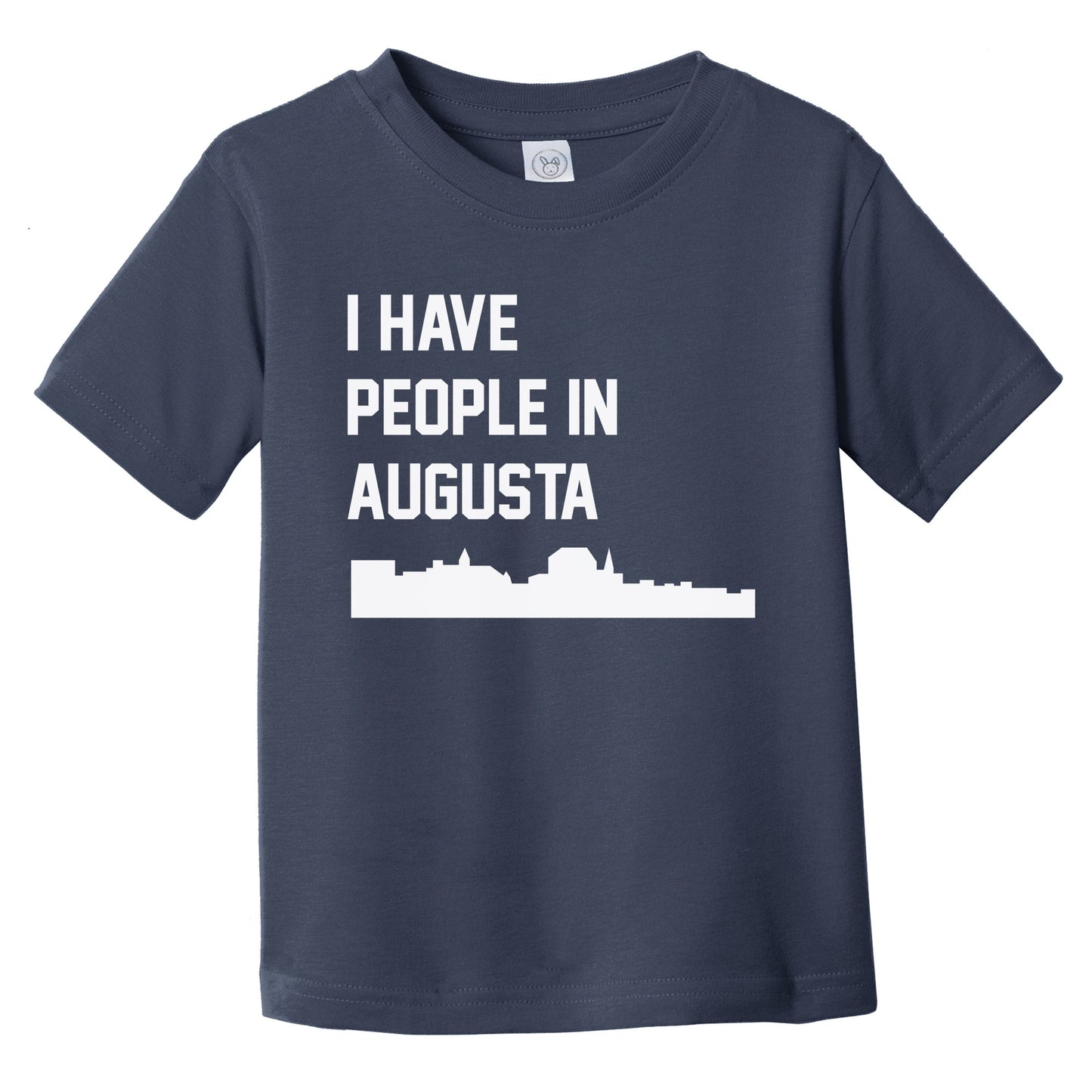 I Have People In Augusta Maine Skyline Infant Toddler T-Shirt