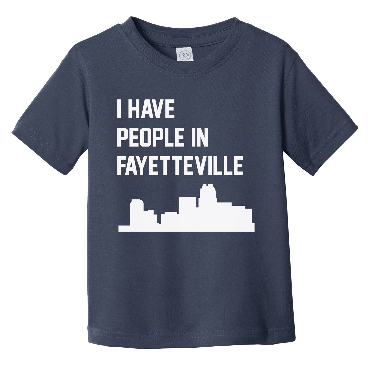 I Have People In Fayetteville North Carolina Skyline Infant Toddler T-Shirt