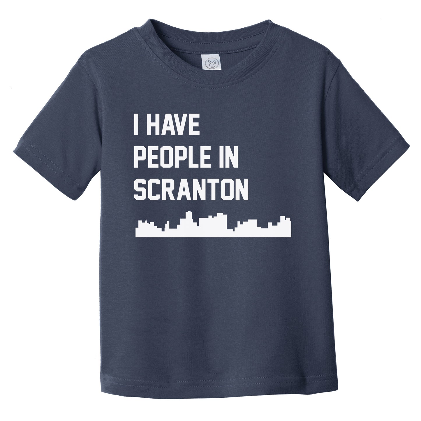 I Have People In Scranton Pennsylvania Skyline Infant Toddler T-Shirt