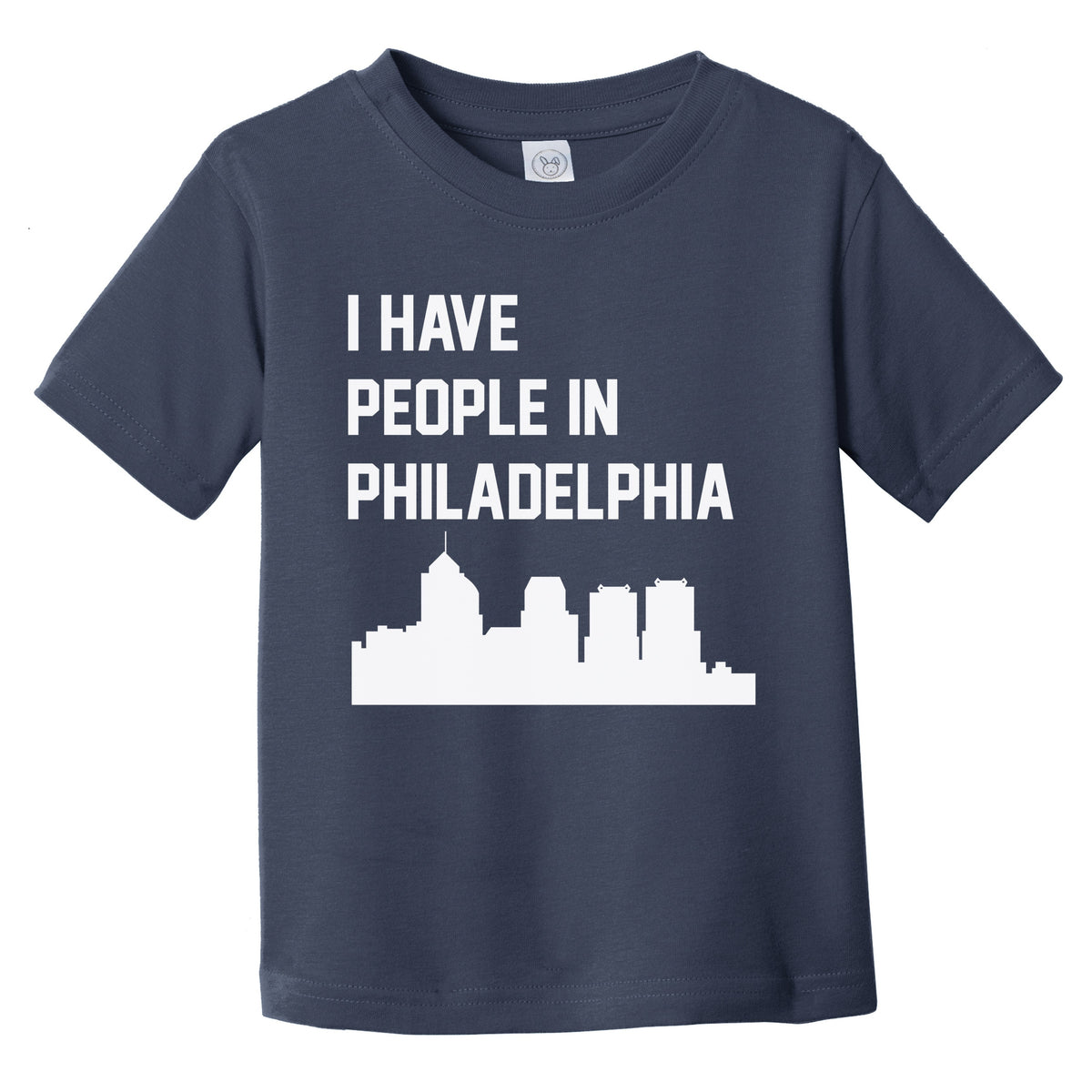 I Have People In Philadelphia Pennsylvania Skyline Infant Toddler T-Shirt