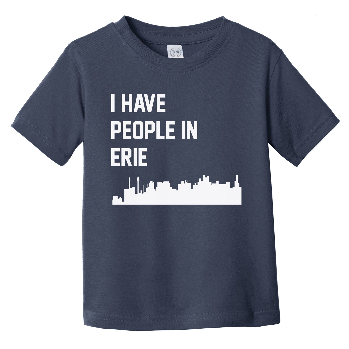 I Have People In Erie Pennsylvania Skyline Infant Toddler T-Shirt