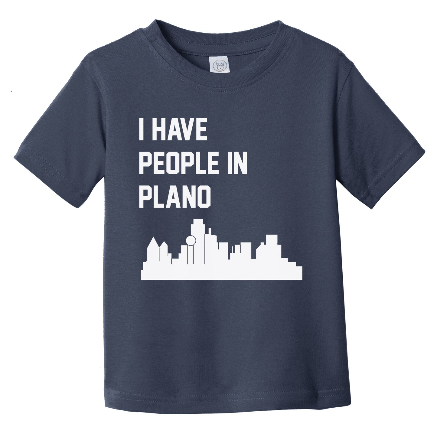 I Have People In Plano Texas Skyline Infant Toddler T-Shirt