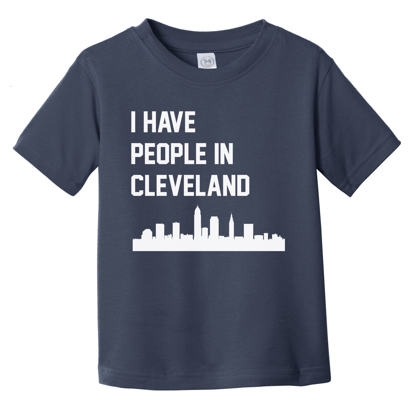 I Have People In Cleveland Ohio Skyline Infant Toddler T-Shirt