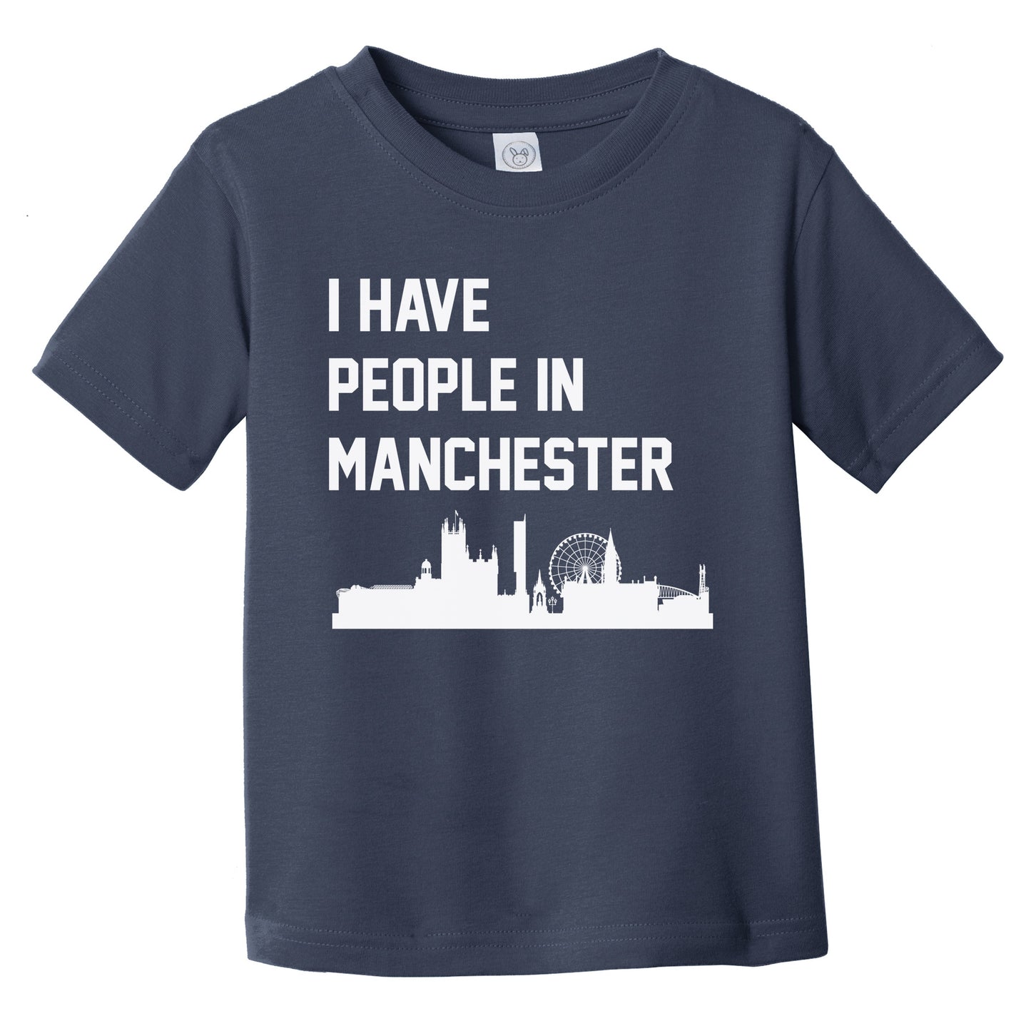 I Have People In Manchester England Skyline Infant Toddler T-Shirt