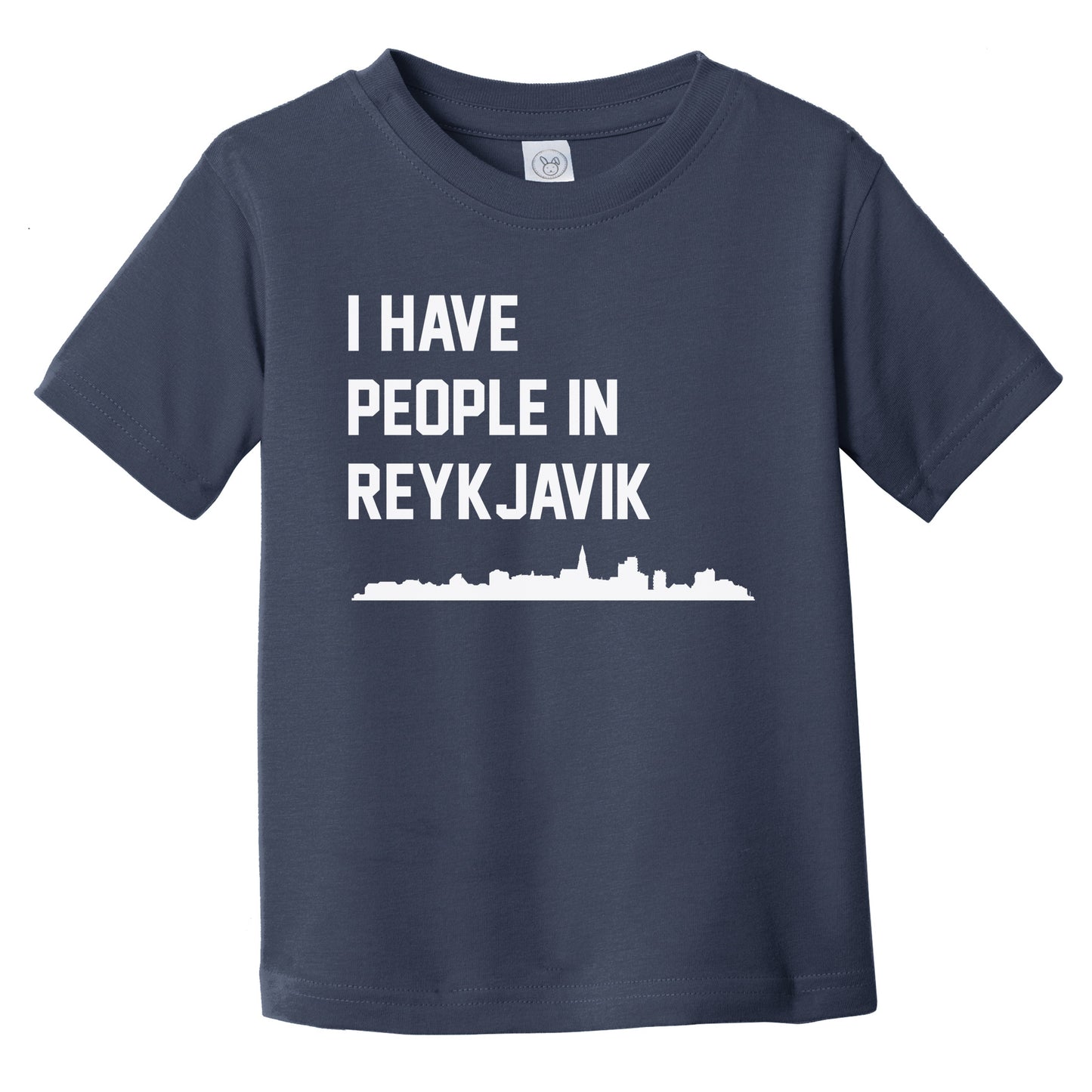 I Have People In Reykjavik Iceland Skyline Infant Toddler T-Shirt