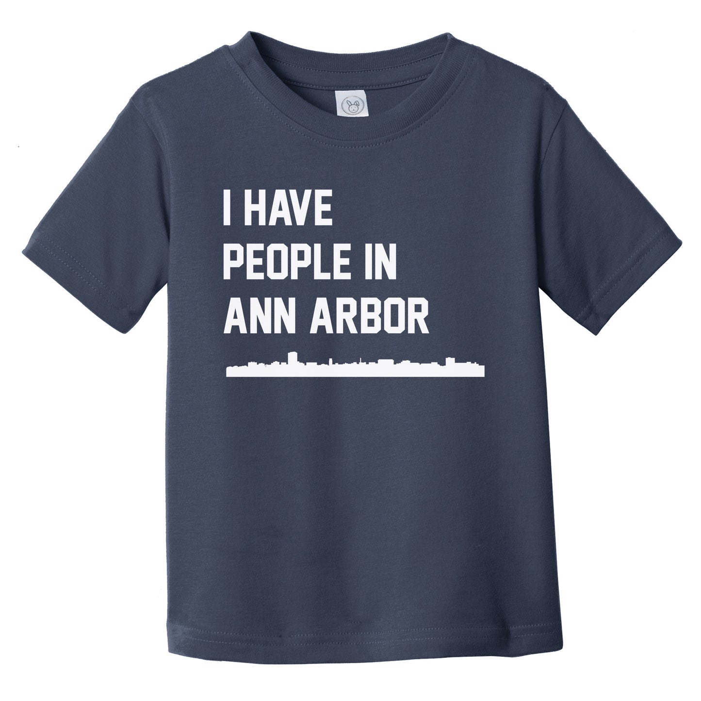 I Have People In Ann Arbor Michigan Skyline Infant Toddler T-Shirt