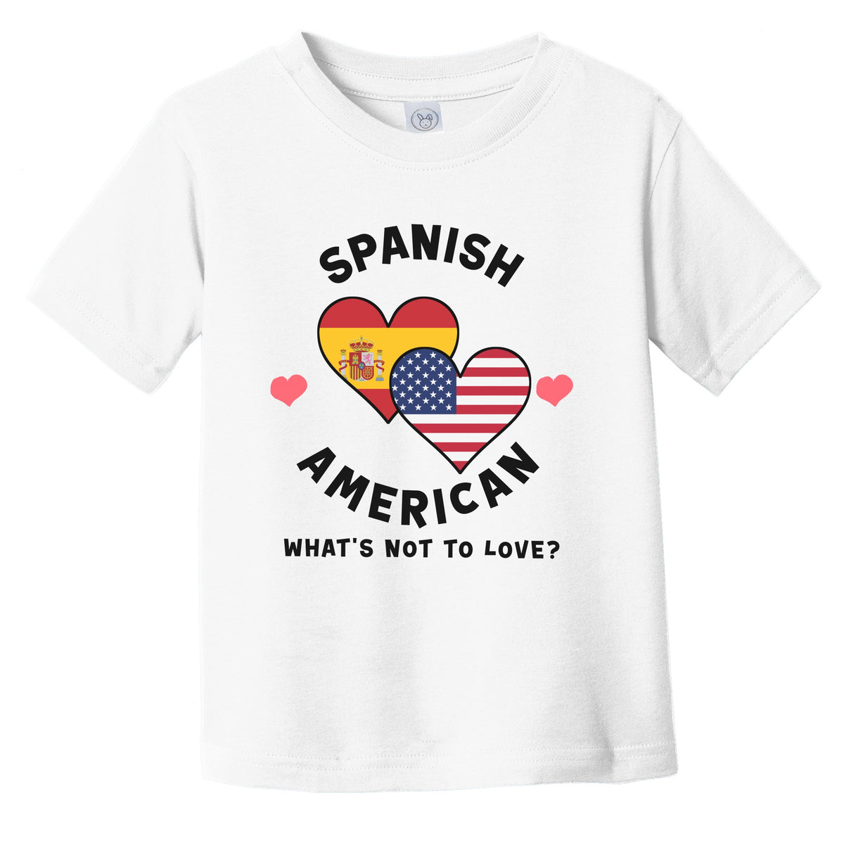 Spanish American What's Not To Love Heart Flags Infant Toddler T-Shirt