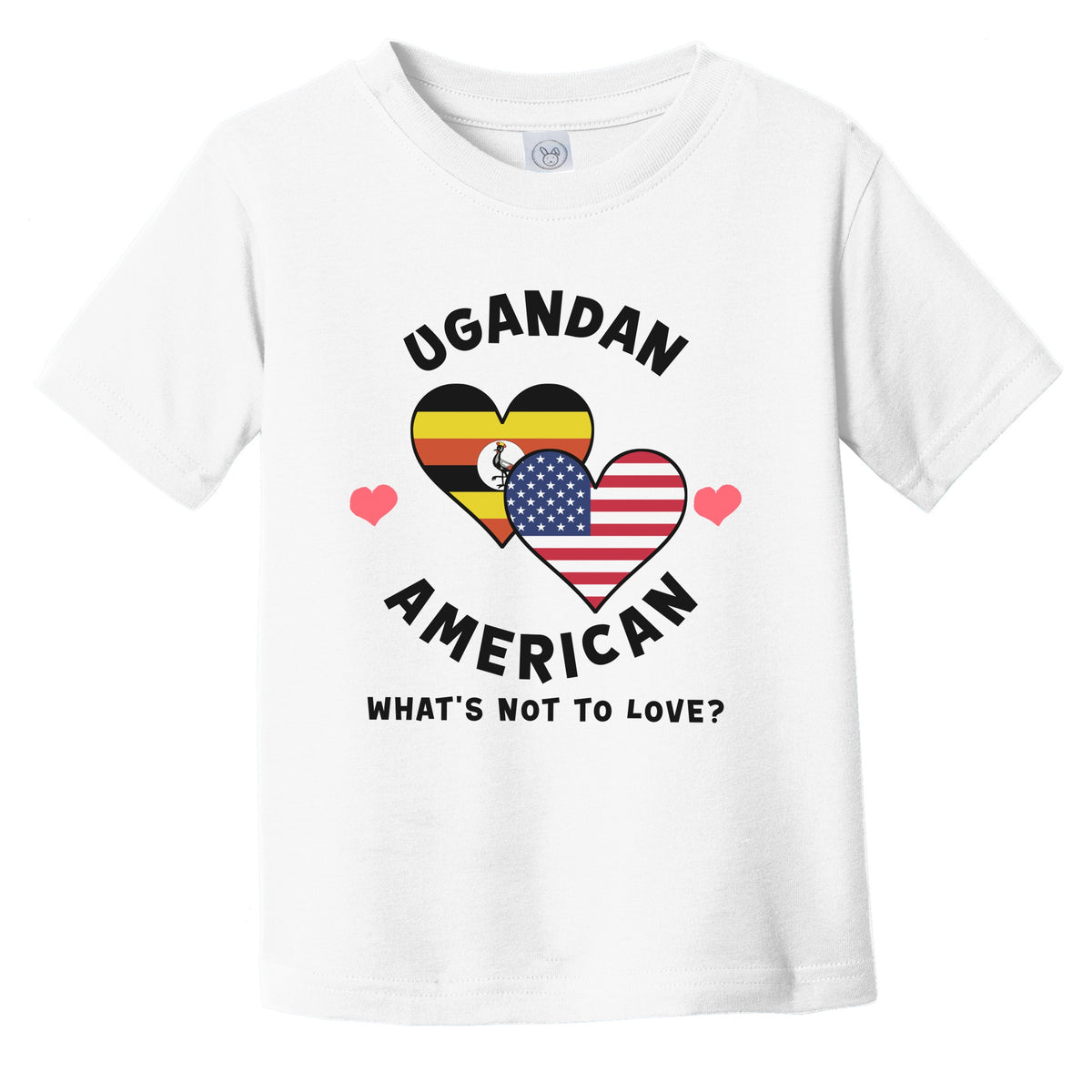 Ugandan American What's Not To Love Heart Flags Infant Toddler T-Shirt