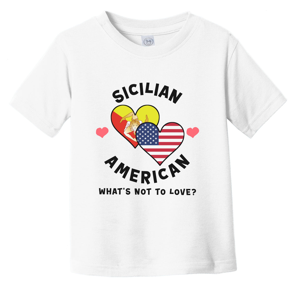 Sicilian American What's Not To Love Heart Flags Infant Toddler T-Shirt