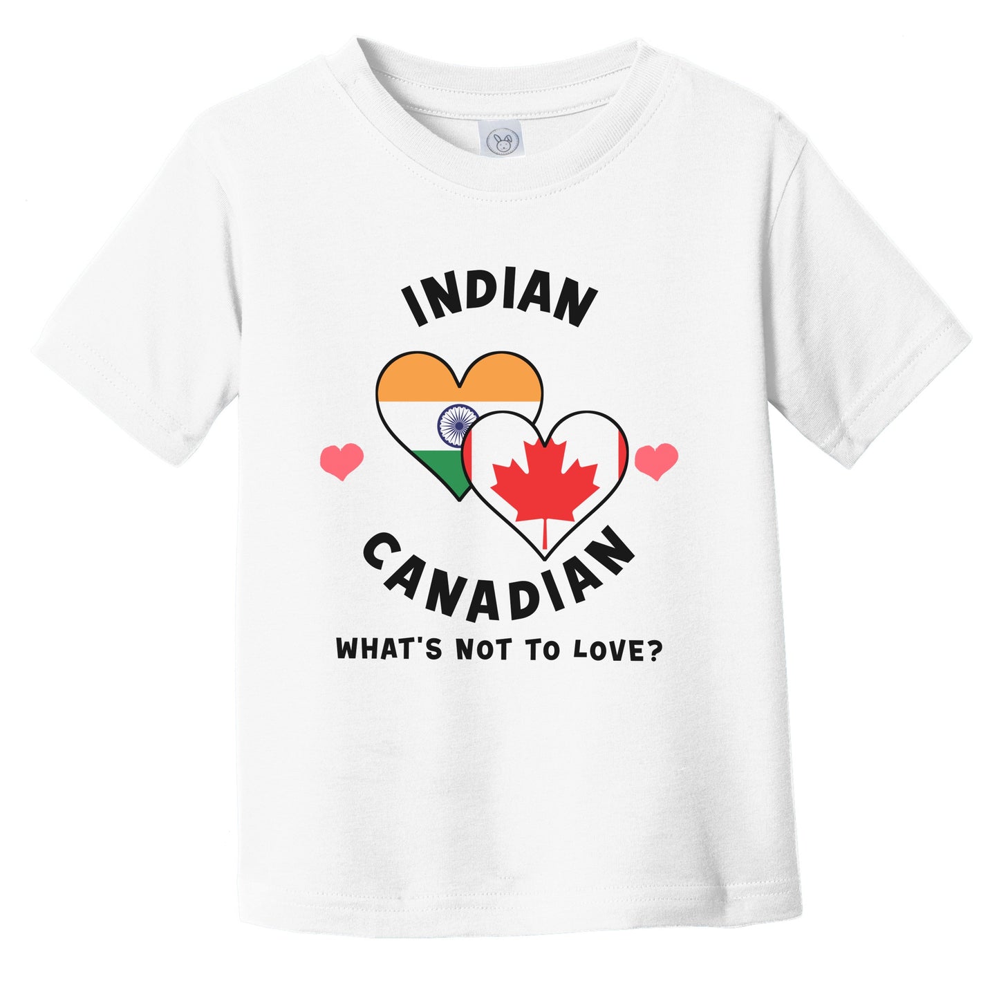 Indian Canadian What's Not To Love Heart Flags Infant Toddler T-Shirt