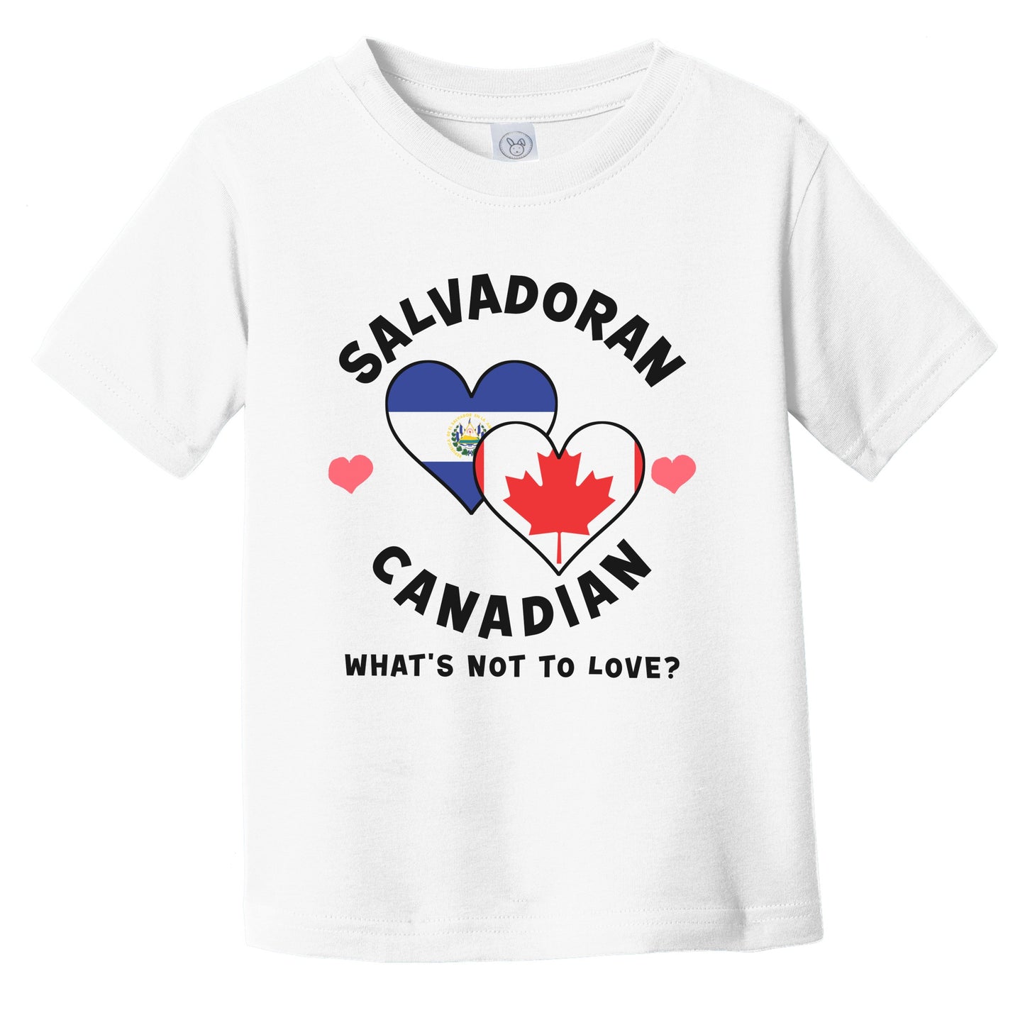 Salvadoran Canadian What's Not To Love Heart Flags Infant Toddler T-Shirt