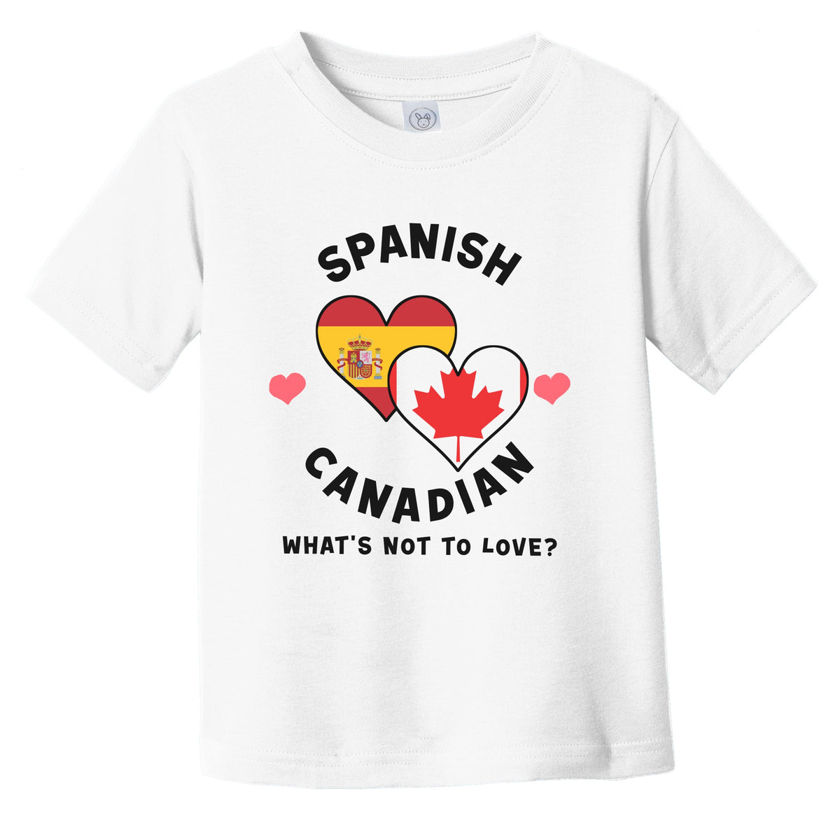 Spanish Canadian What's Not To Love Heart Flags Infant Toddler T-Shirt