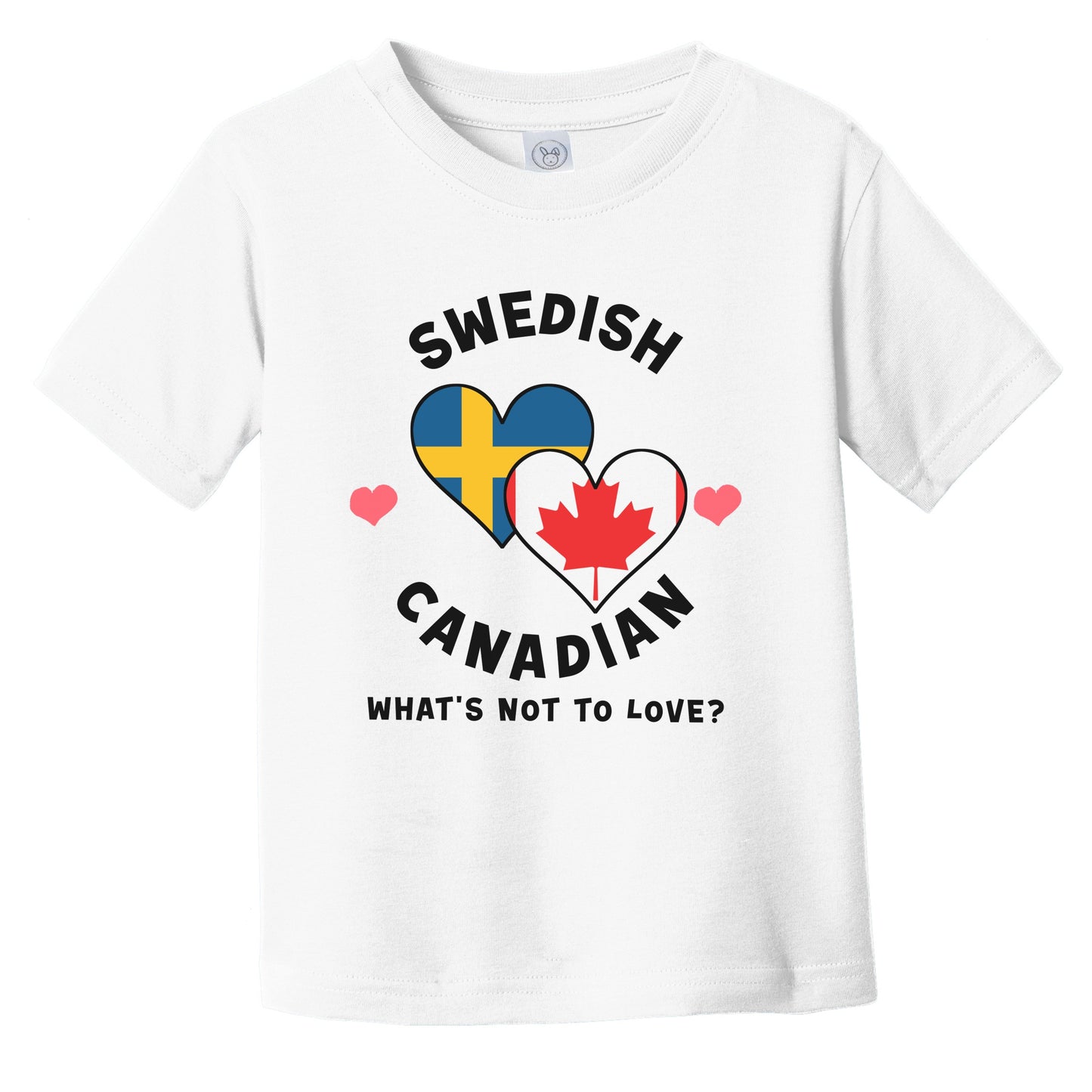 Swedish Canadian What's Not To Love Heart Flags Infant Toddler T-Shirt