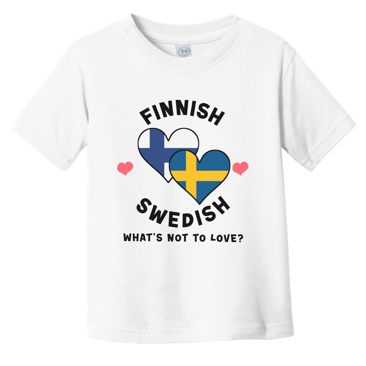 Finnish Swedish What's Not To Love Heart Flags Infant Toddler T-Shirt