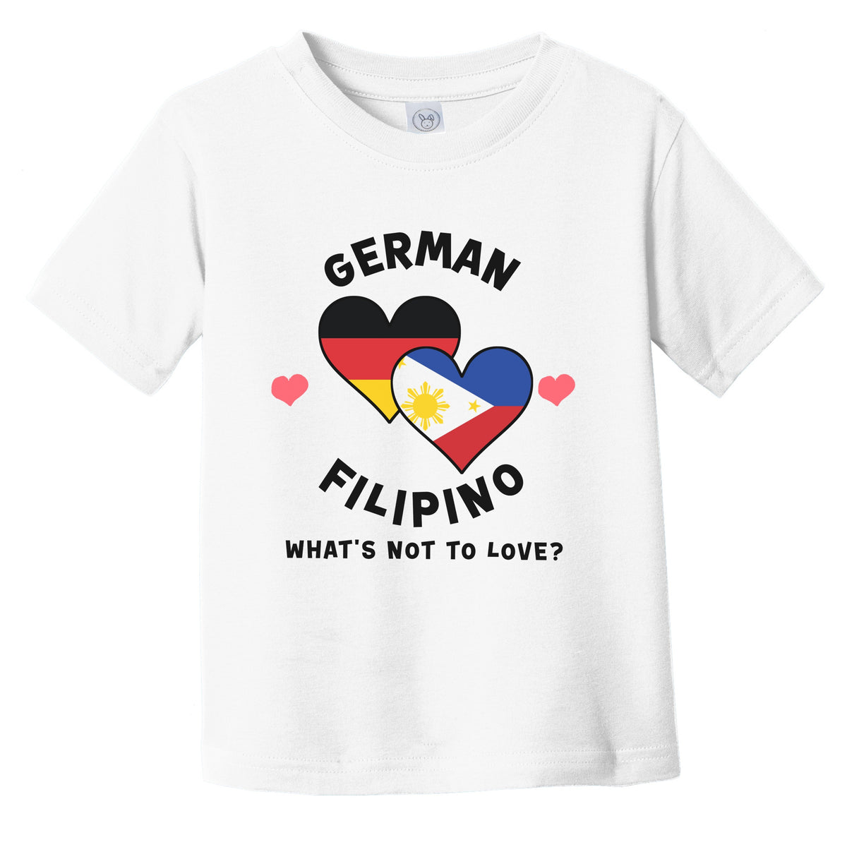 German Filipino What's Not To Love Heart Flags Infant Toddler T-Shirt