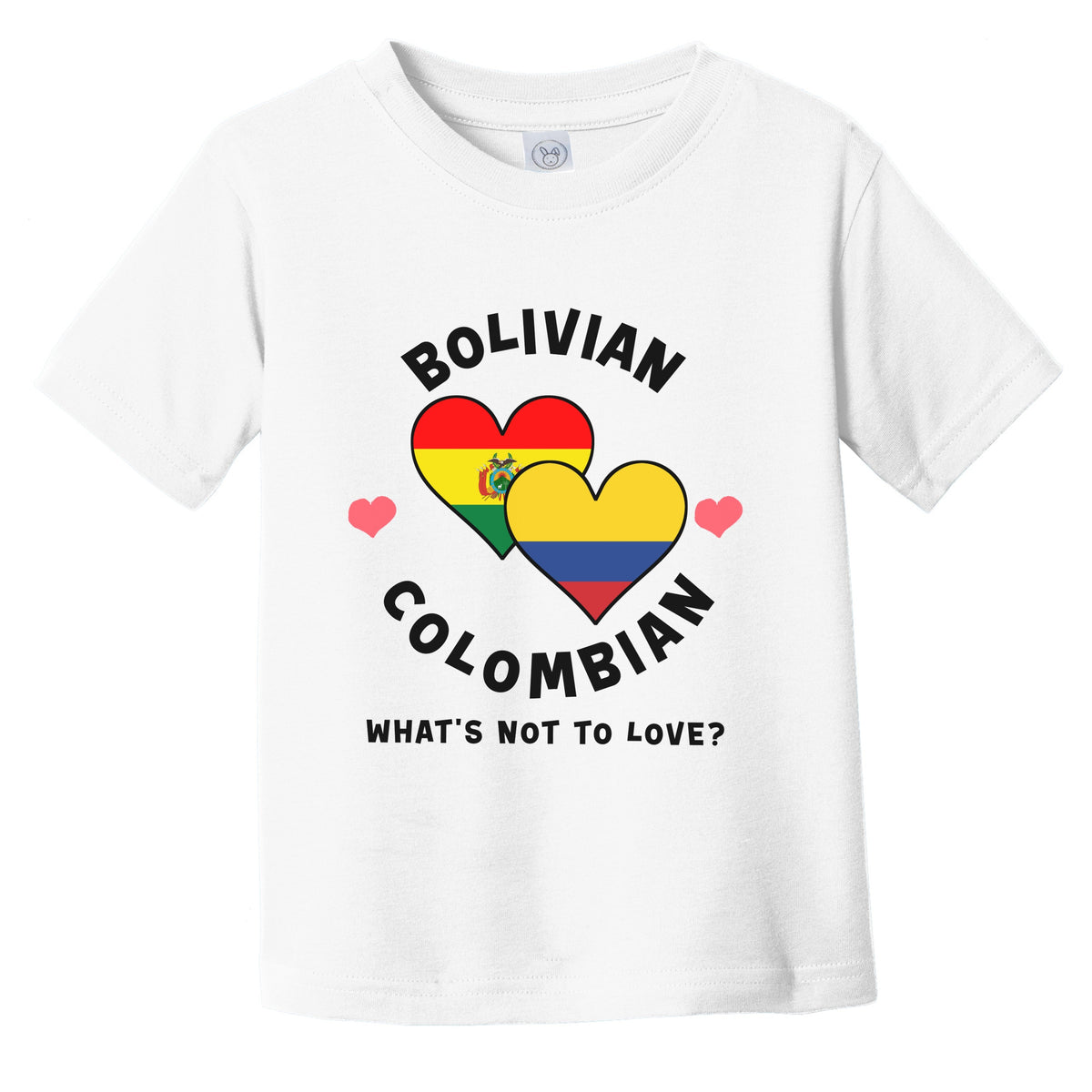 Bolivian Colombian What's Not To Love Heart Flags Infant Toddler T-Shirt