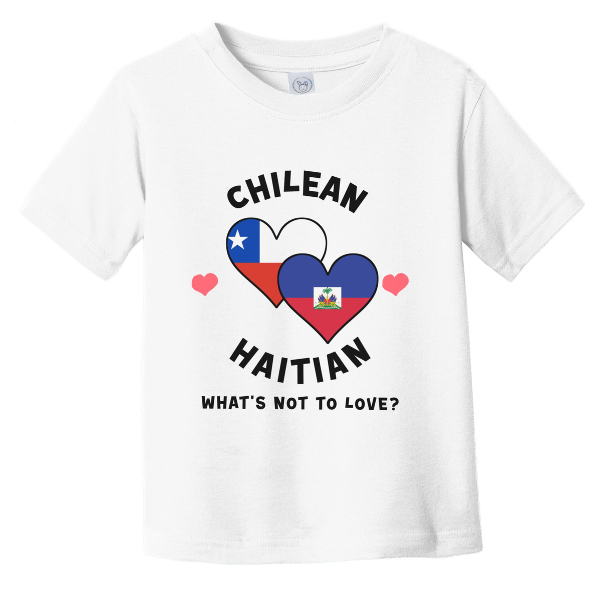 Chilean Haitian What's Not To Love Heart Flags Infant Toddler T-Shirt