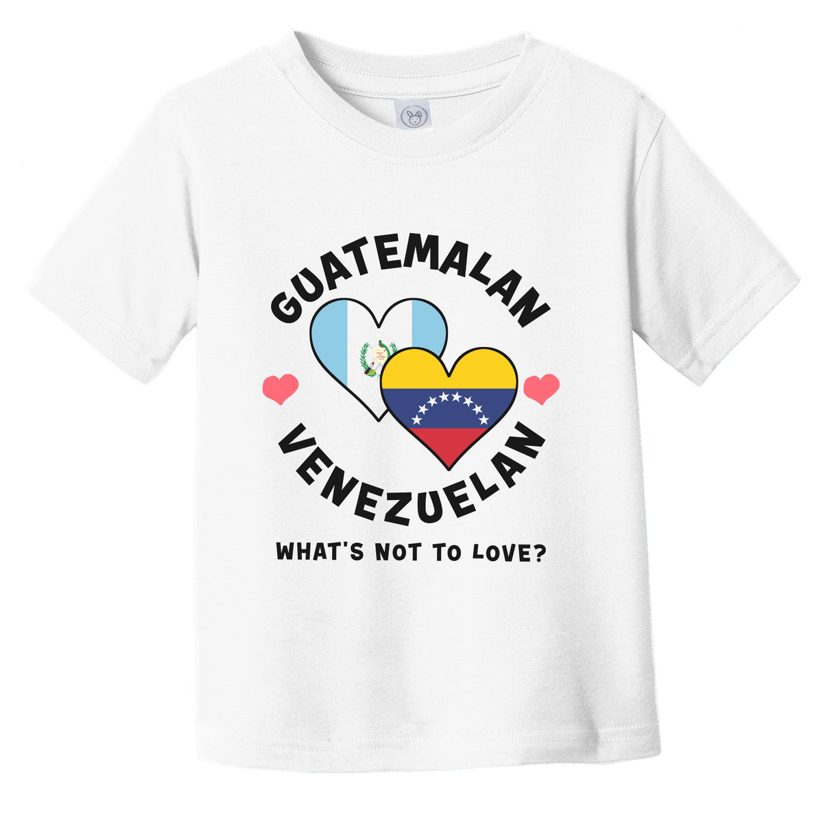 Guatemalan Venezuelan What's Not To Love Heart Flags Infant Toddler T-Shirt