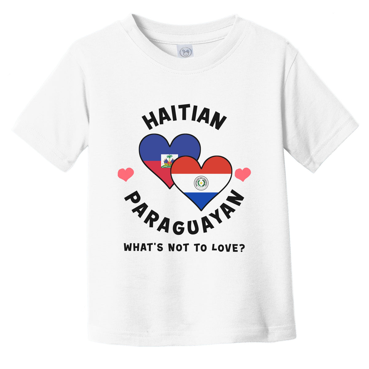 Haitian Paraguayan What's Not To Love Heart Flags Infant Toddler T-Shirt