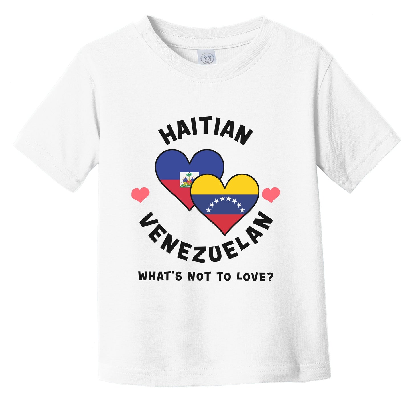 Haitian Venezuelan What's Not To Love Heart Flags Infant Toddler T-Shirt