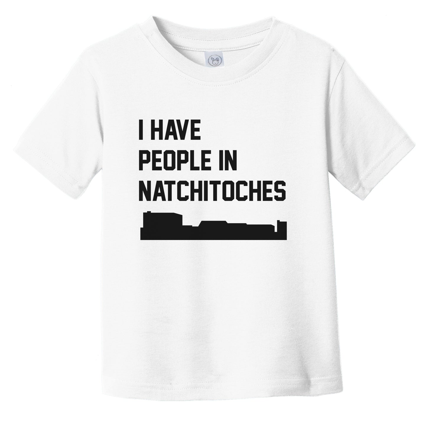 I Have People In Natchitoches Louisiana Skyline Infant Toddler T-Shirt