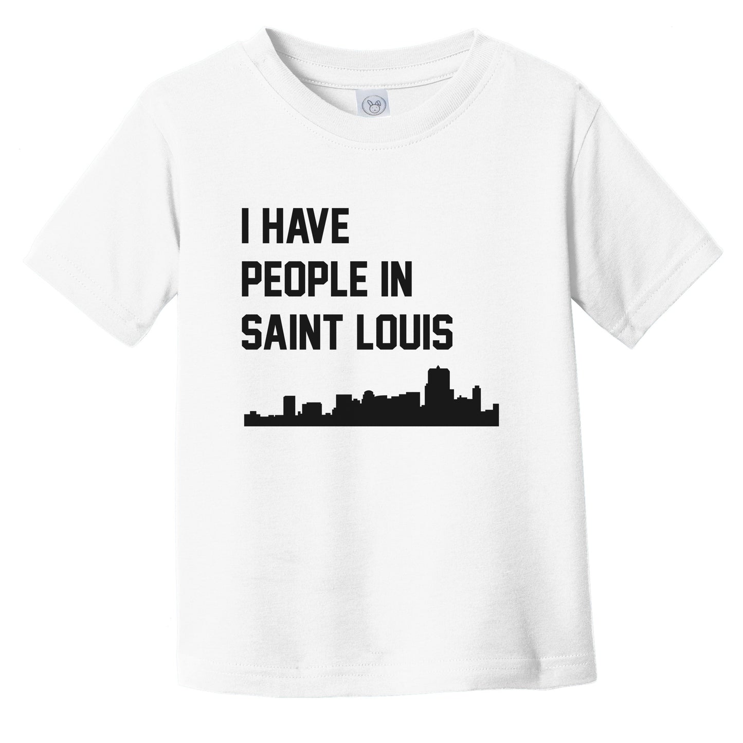 I Have People In Saint Louis Missouri Skyline Infant Toddler T-Shirt