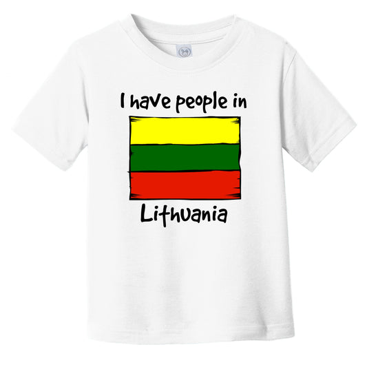 I Have People In Lithuania Lithuanian Flag Infant Toddler T-Shirt