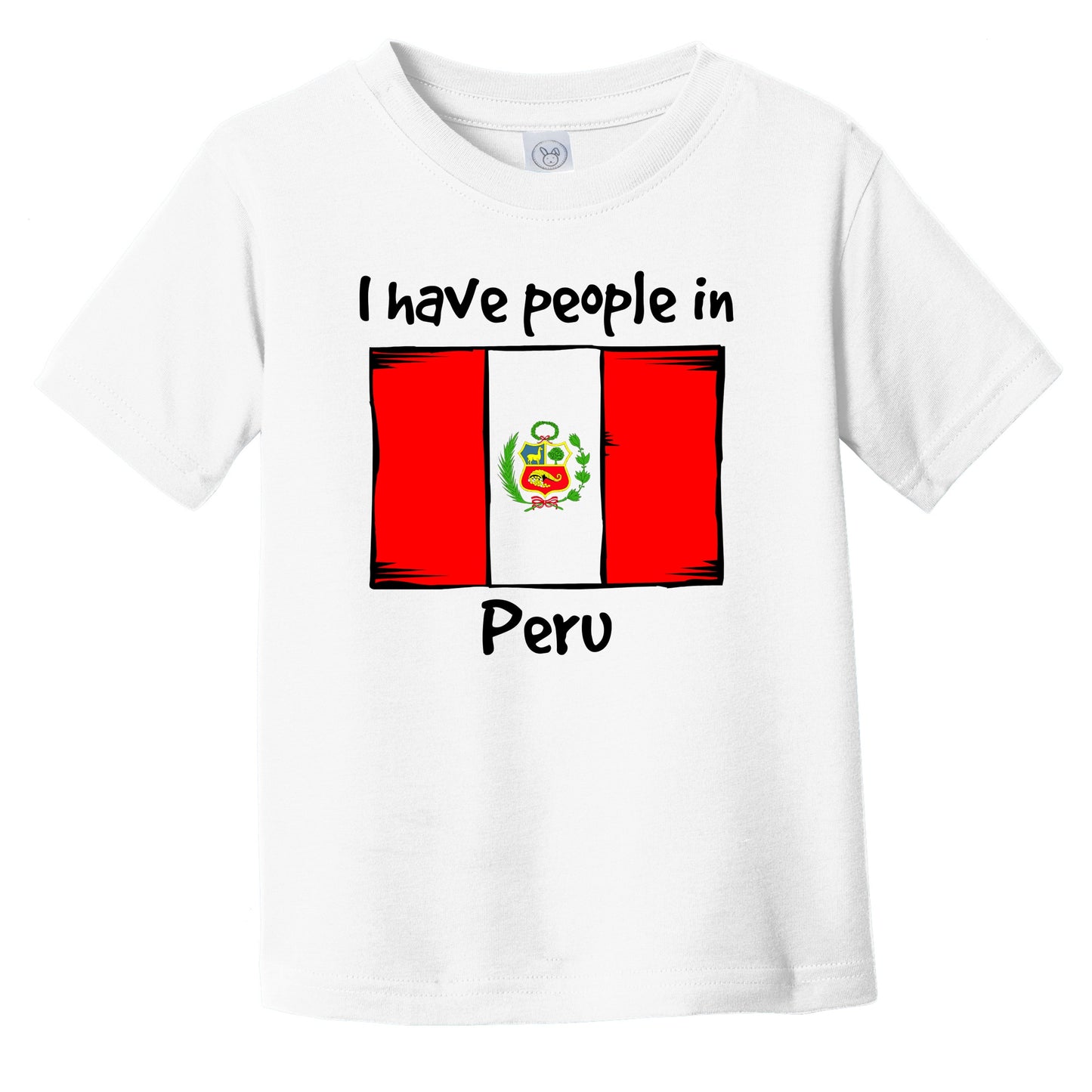 I Have People In Peru Peruvian Flag Infant Toddler T-Shirt