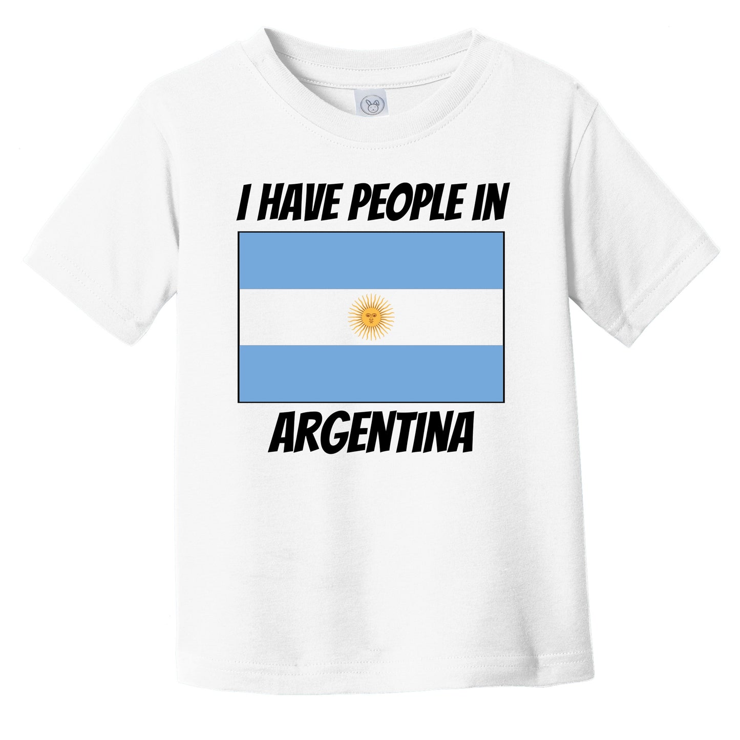 Argentinian Flag I Have People In Argentina Infant Toddler T-Shirt