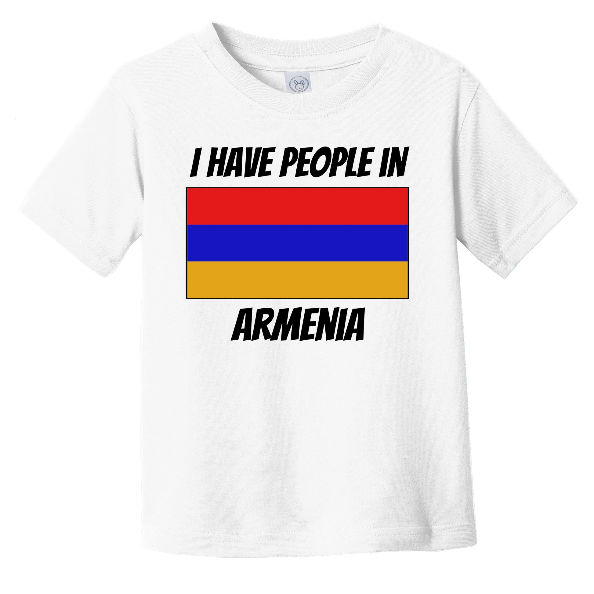 Armenian Flag I Have People In Armenia Infant Toddler T-Shirt