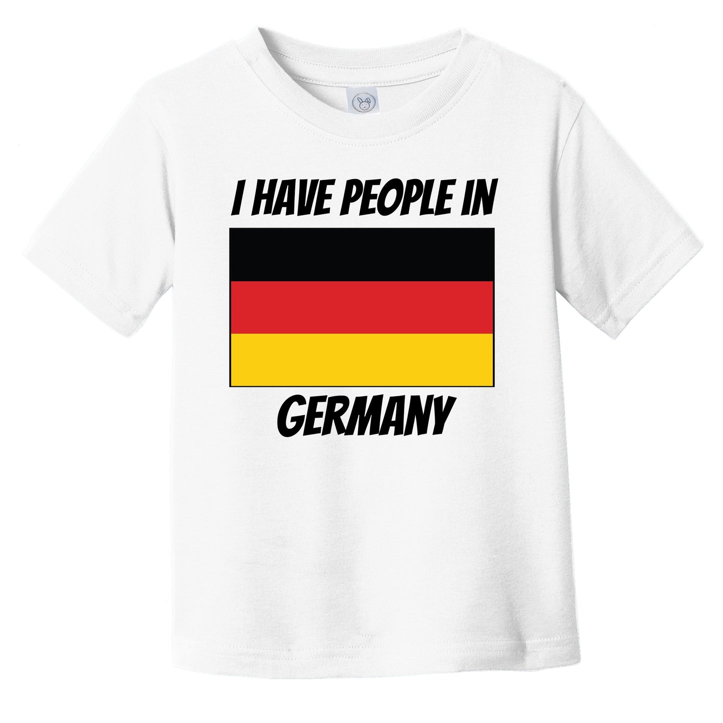 German Flag I Have People In Germany Infant Toddler T-Shirt