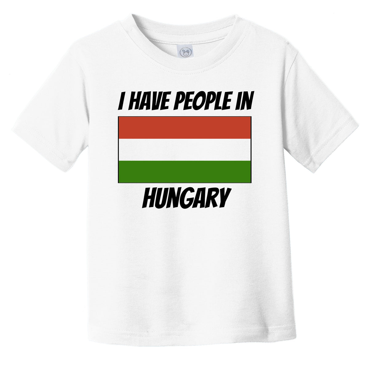 Hungarian Flag I Have People In Hungary Infant Toddler T-Shirt