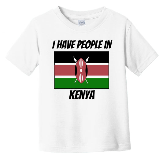 Kenyan Flag I Have People In Kenya Infant Toddler T-Shirt