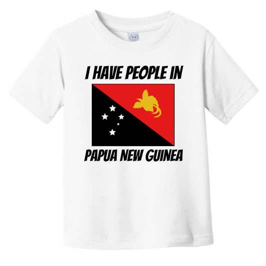 Papuan Flag I Have People In Papua New Guinea Infant Toddler T-Shirt